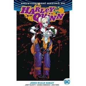 Komiks Znovuzrození hrdinů DC: Harley Quinn 2: Joker miluje Harley - 09788075950420