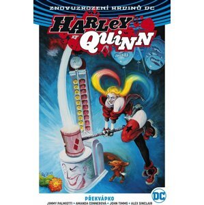 Komiks Znovuzrození hrdinů DC: Harley Quinn 4: Překvápko - 09788075951953