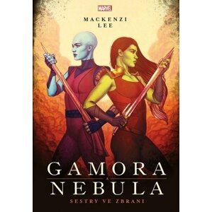 Kniha Marvel - Gamora a Nebula. Sestry ve zbrani - 09788025253366