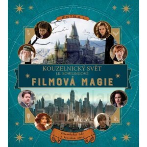 Kniha Kouzelnický svět J. K. Rowlingové: Filmová magie - 9788000044231