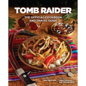 Kuchařka Tomb Raider - The Official Cookbook and Travel Guide, ENG - 09781789098792