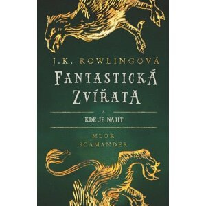 Kniha Fantastická zvířata a kde je najít (3.vydání) - 9788000071879